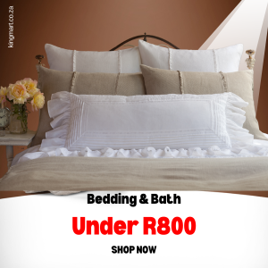 Affordable bedding and bath essentials under R800 at KingMart
