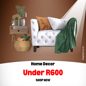 Affordable home decor under R600 at KingMart