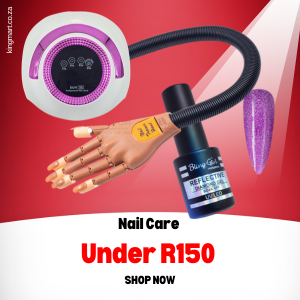 Affordable nail care products under R150 at KingMart
